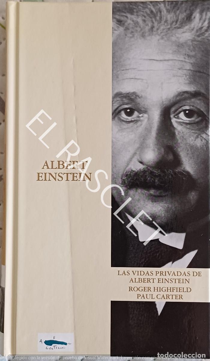 Libros de segunda mano: ALBERT EINSTEIN - LAS VIDAS PRIVADAS - ROGER HIGHFIELD/ PAUL CARTER - ABC - NUMERO 18 - Foto 1