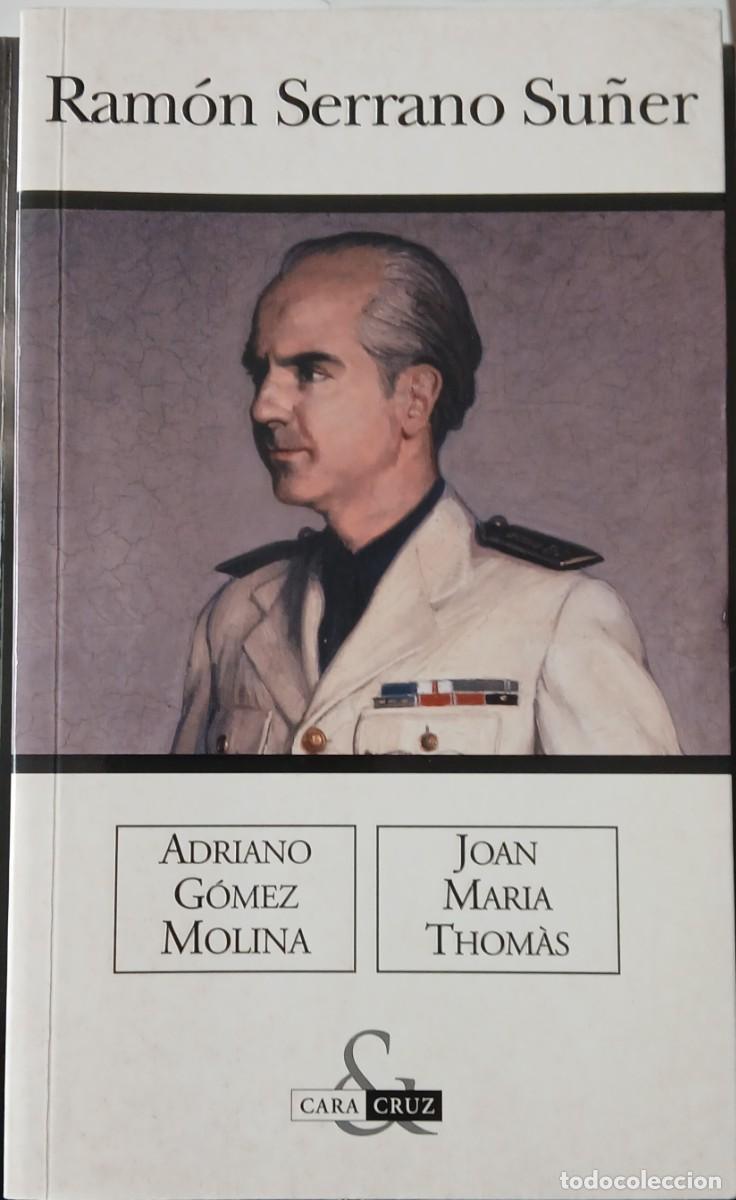 Libros de segunda mano: Ram&oacute;n Serrano Su&ntilde;er (biograf&iacute;a) - Foto 1