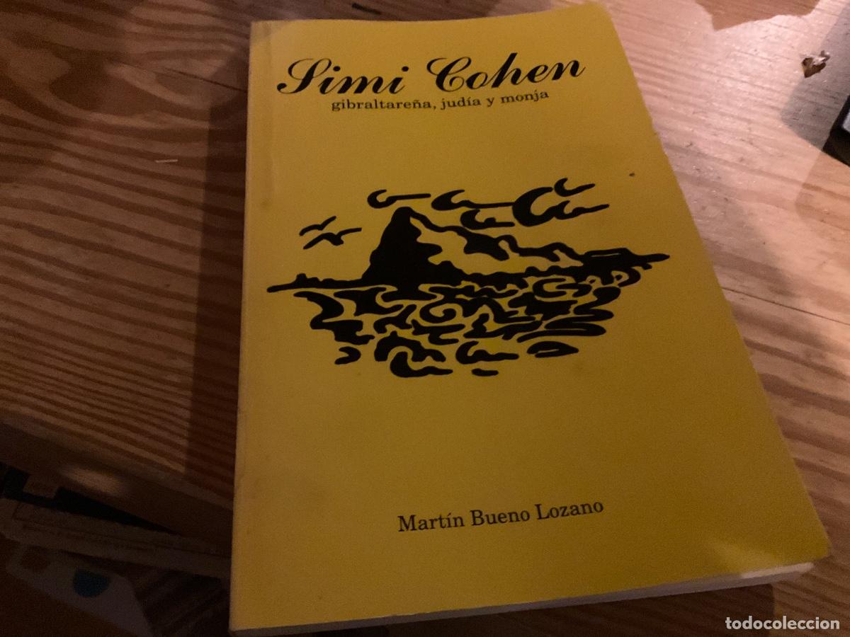 Libros de segunda mano: MARTIN BUENO BLANCO - SIMI COHEN, GIBRALTARE&Ntilde;A, JUD&Iacute;A Y MONJA -