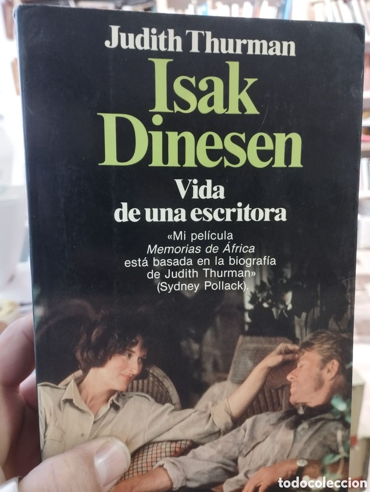 Livres d'occasion: Isak Dinesen. Vida de una escritora - Judith Thurman