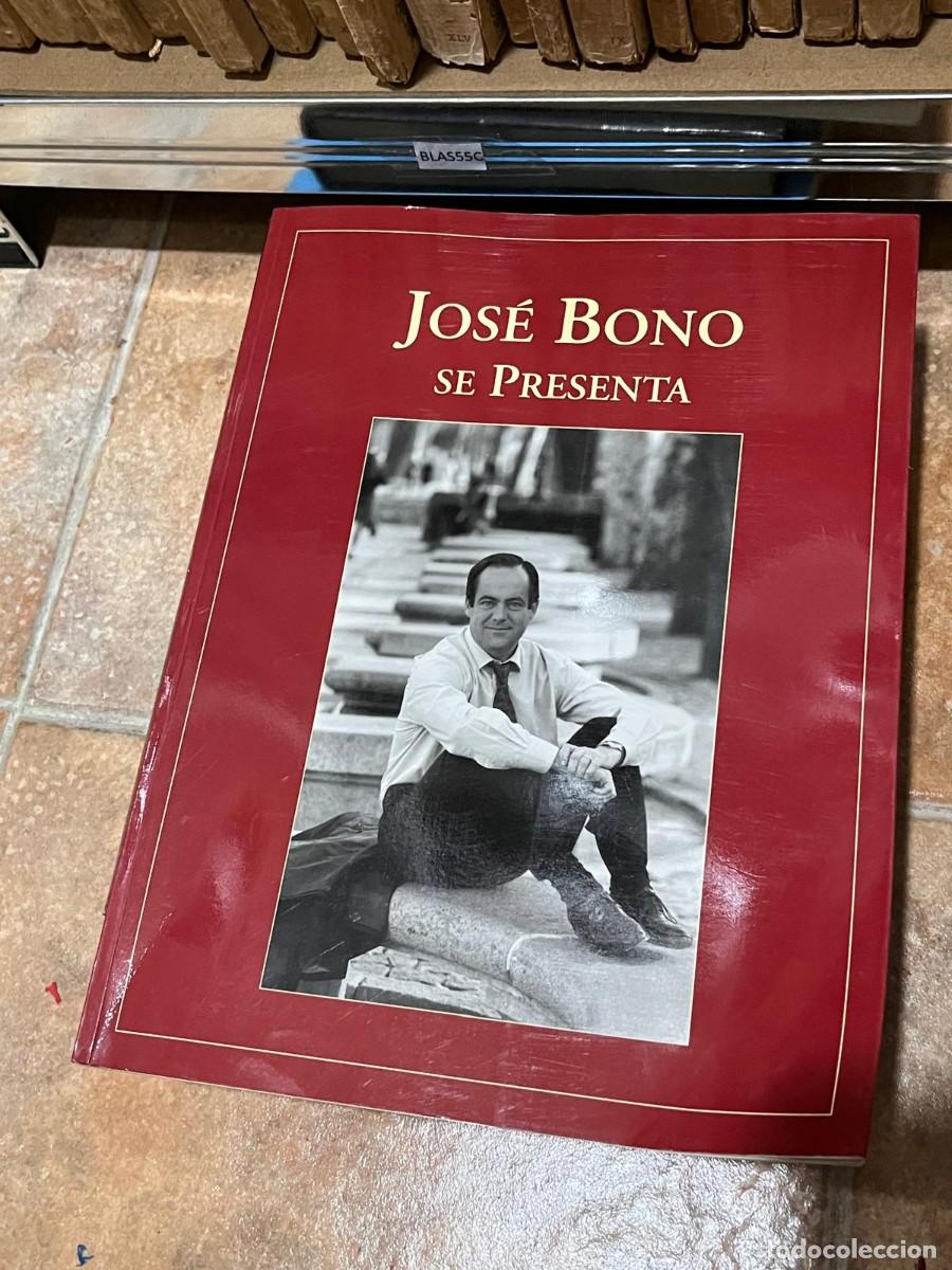 Libros de segunda mano: BLAS55C JOSE BONO, SE PRESENTA - Foto 1