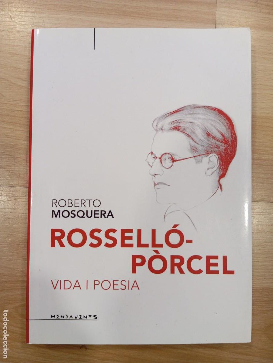Libri di seconda mano: 'Rossell&oacute;-P&ograve;rcel: Vida i poesia'. Roberto Mosquera.
