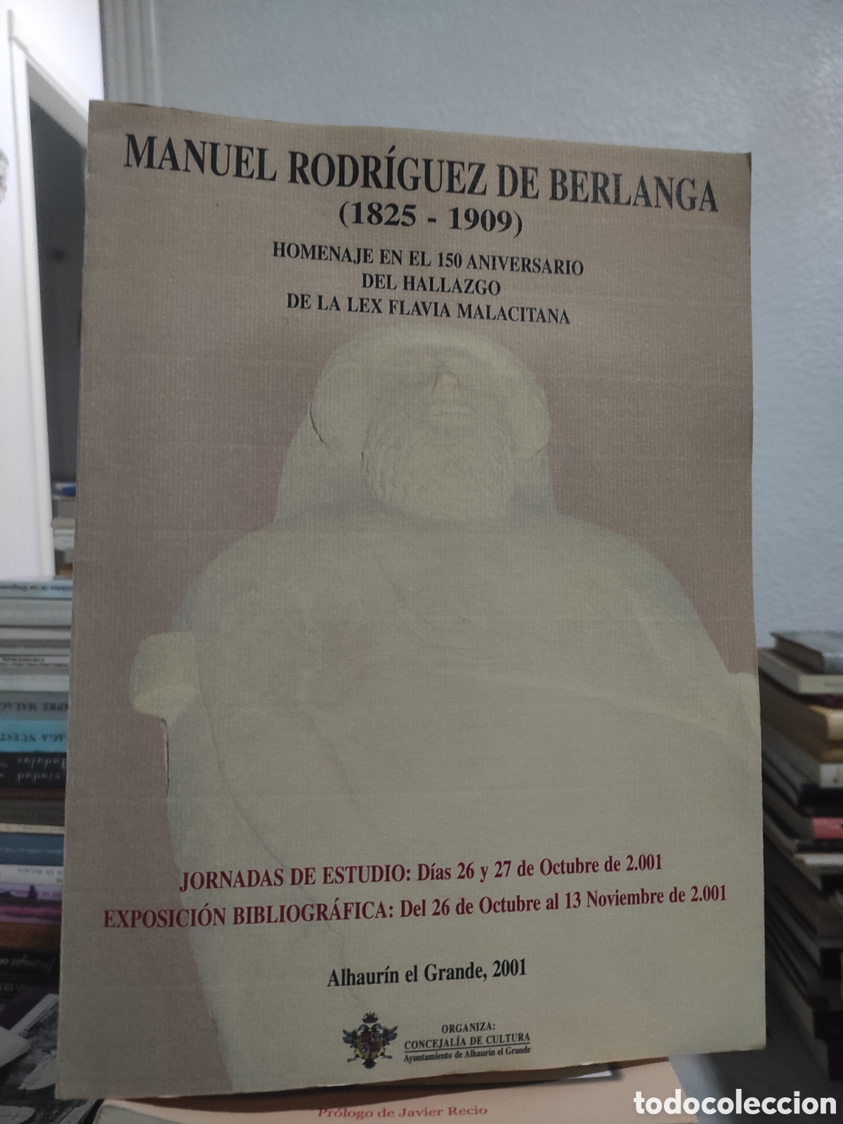 Libros de segunda mano: Manuel Rodr&iacute;guez de Berlanga 1825-1909. Alhaur&iacute;n el Grande 2001