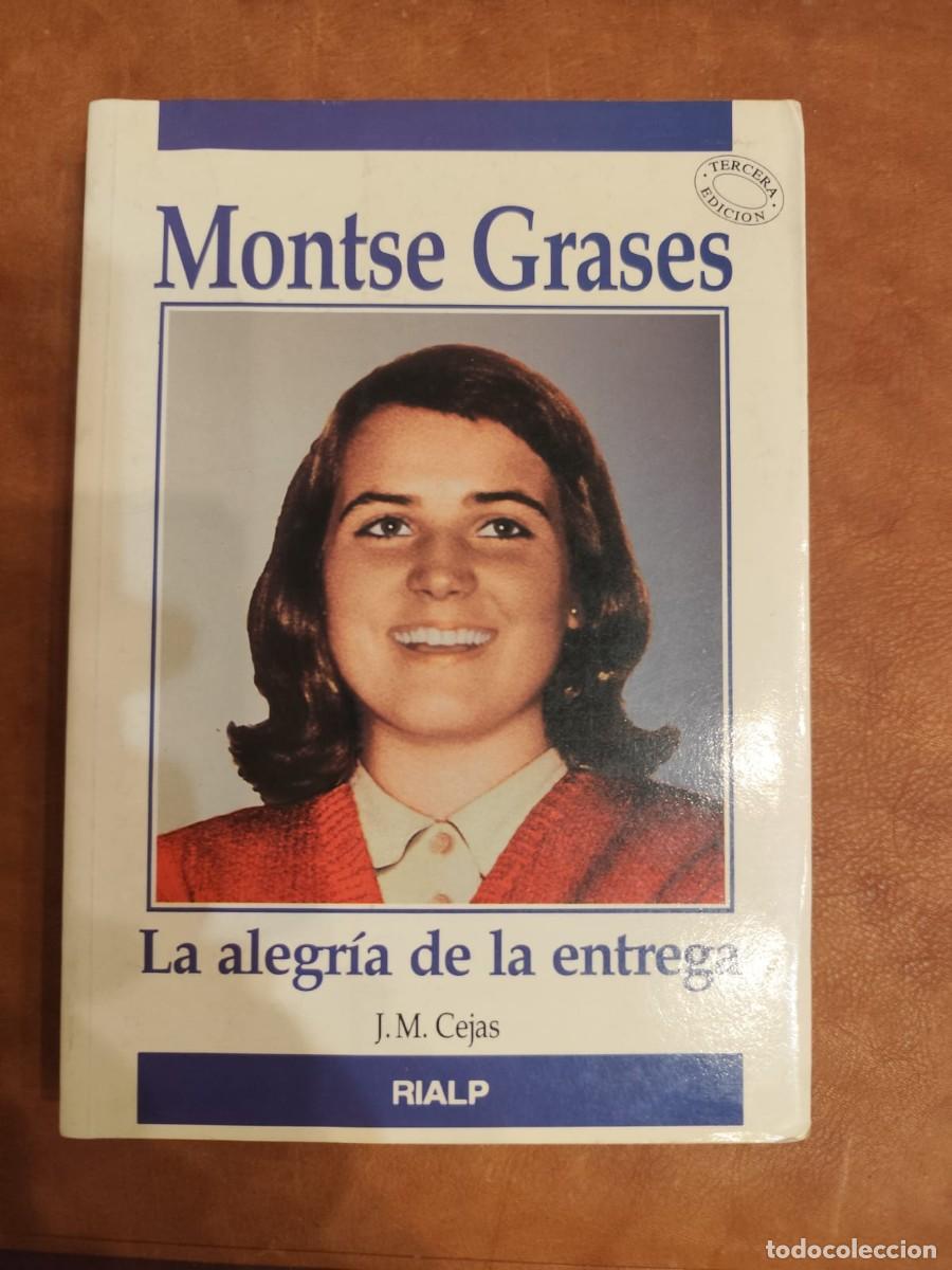 Libros de segunda mano: Jose Miguel Cejas. MONTSE GRASES. LA ALEGRIA DE LA ENTREGA.