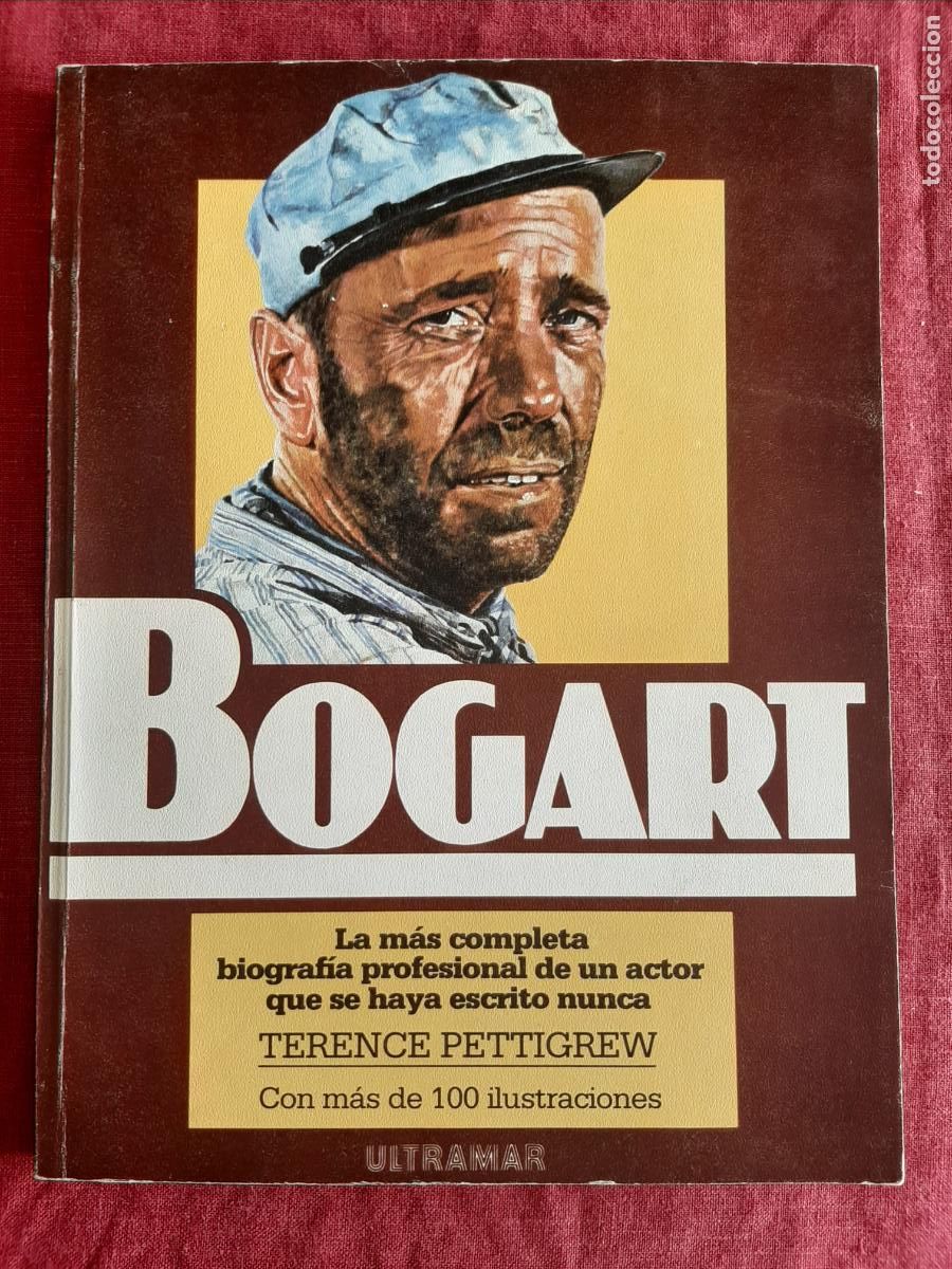 Gebrauchte B&uuml;cher: Bogart, estudio definitivo de su carrera cinematogr&aacute;fica - Pettigrew, Terence