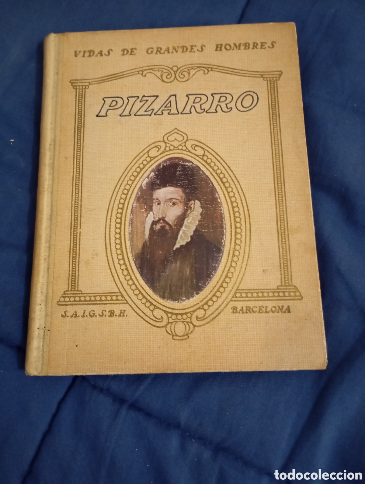 Libros de segunda mano: VIDA DE PIZARRO - MANUEL DE MONTOLIU - SEIX BARRAL, 1927
