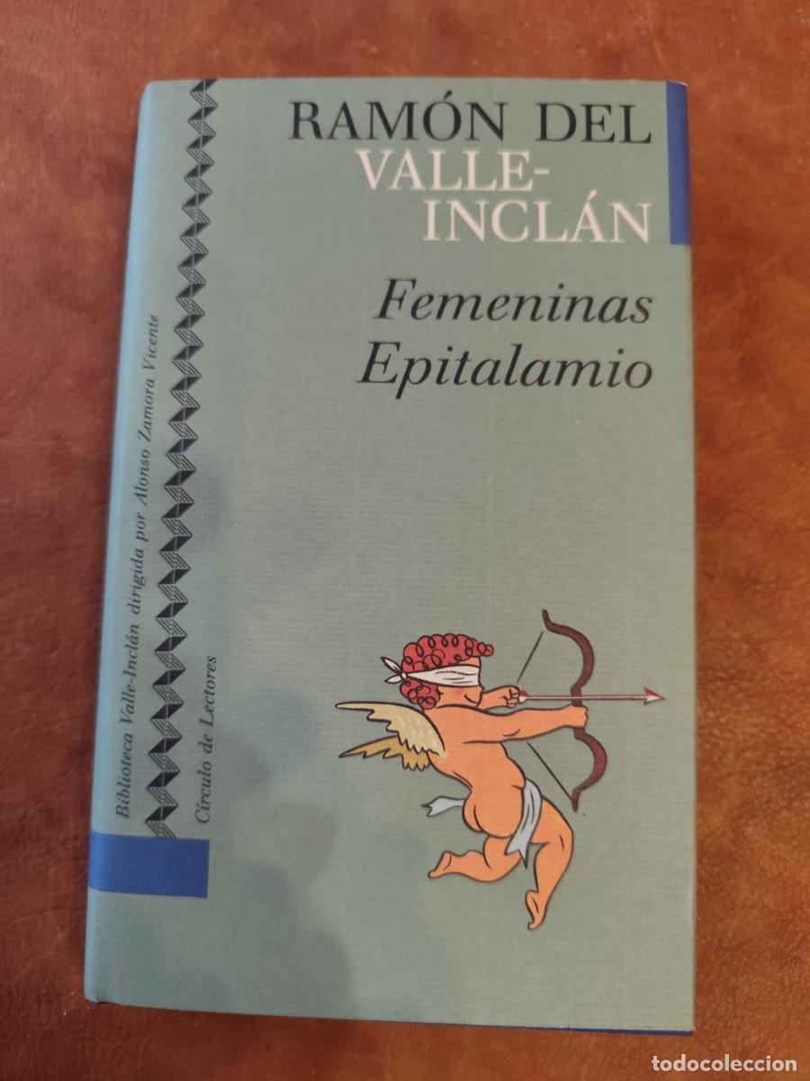 Gebrauchte B&uuml;cher: Ram&oacute;n del Valle-Incl&aacute;n. FEMENINAS. EPITALAMIO