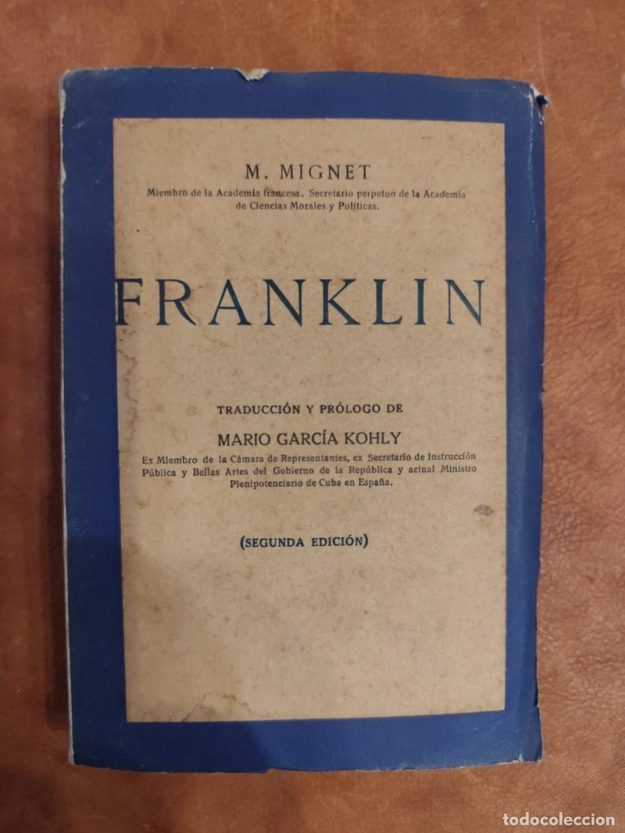 Gebrauchte B&uuml;cher: M. Mignet FRANKLIN. Traducci&oacute;n y pr&oacute;logo de Mario Garc&iacute;a Kohly. Editorial Pueyo, 1919.