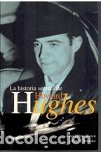 Gebrauchte B&uuml;cher: La historia secreta de Howard Hughes. - Brown, Harry Peter / Broeske, Pat H