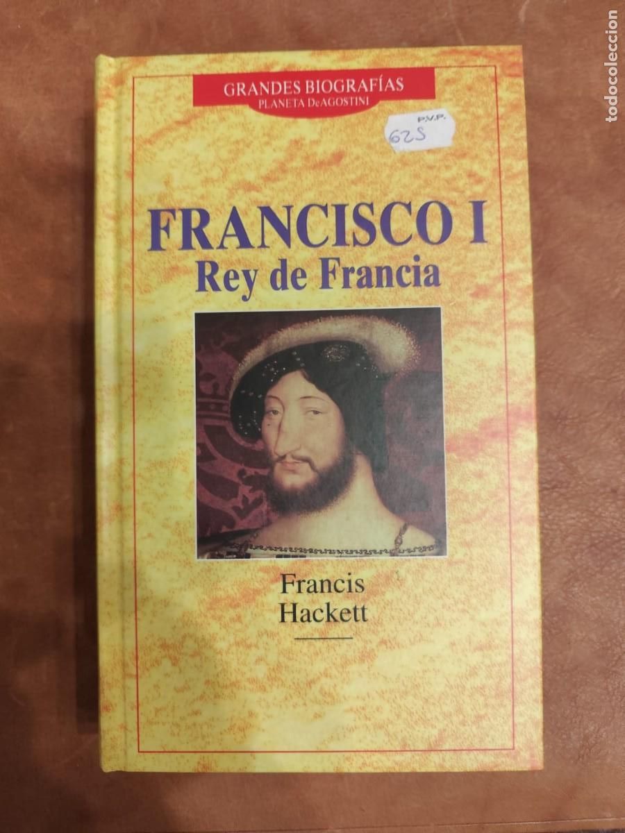 Gebrauchte B&uuml;cher: Francis Hackett. FRANCISCO I REY DE FRANCIA.