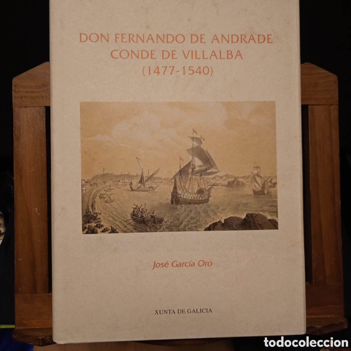Libros de segunda mano: DON FERNANDO DE ANDRADE CONDE DE VILALBA (1477-1540) - JOS&Eacute; GARC&Iacute;A ORO - XUNTA 1994 #A