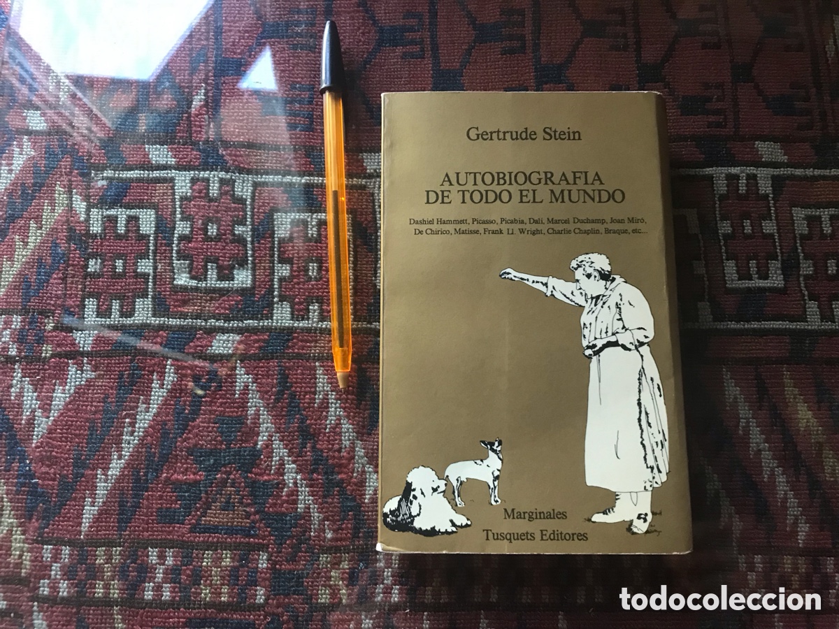 Gebrauchte B&uuml;cher: Autobiograf&iacute;a de todo el mundo. Gertrude Stein. Tusquets editores. Marginales n&ordm;64