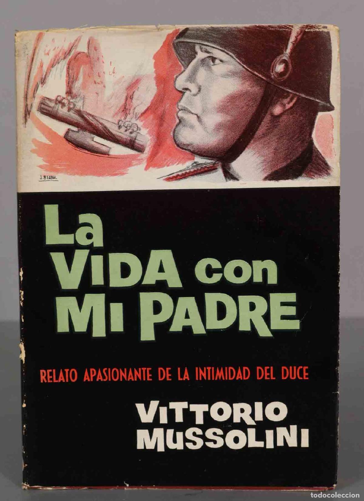 Gebrauchte B&uuml;cher: LA VIDA CON MI PADRE VITTORIO MUSSOLINI