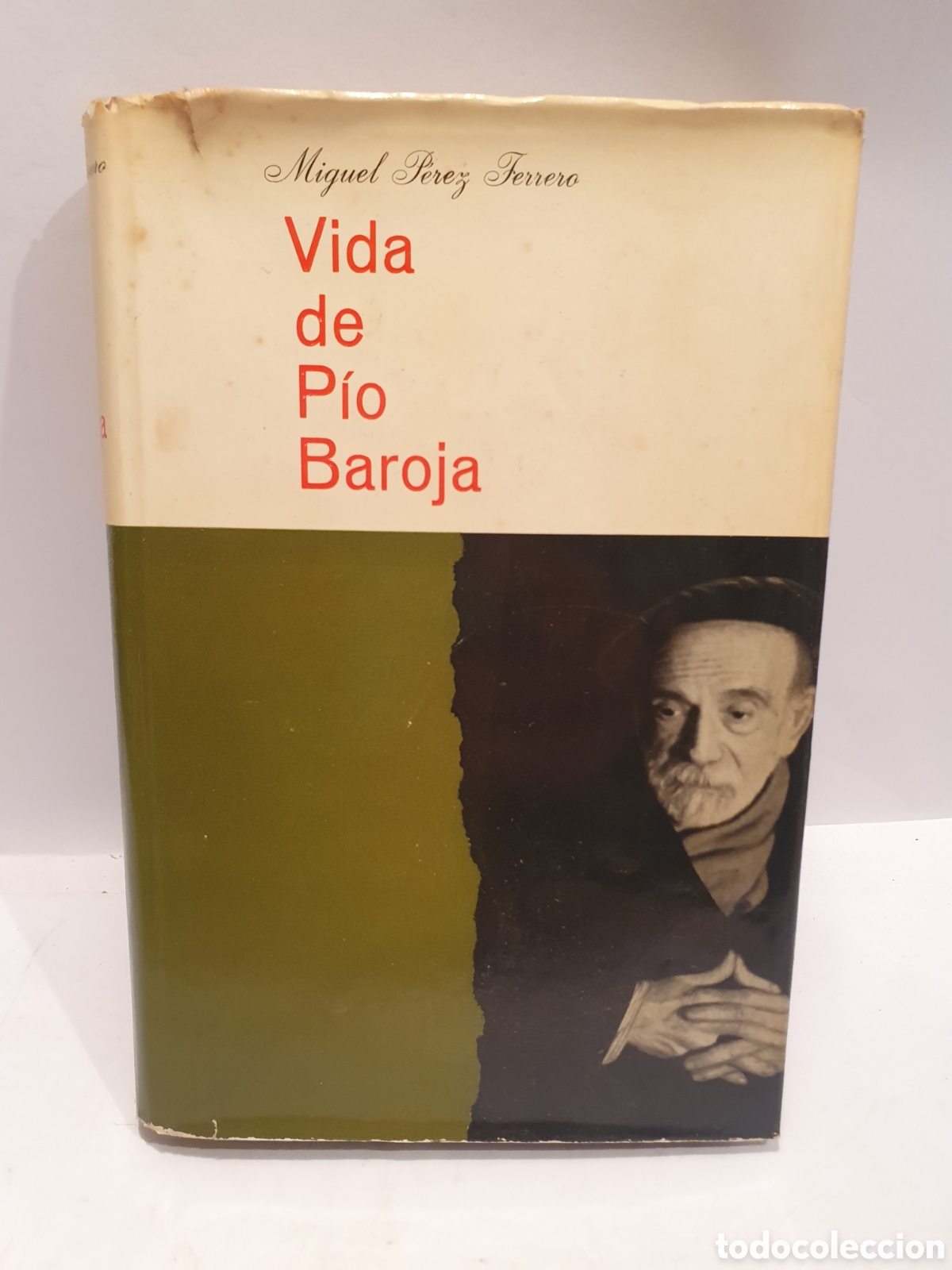 Gebrauchte B&uuml;cher: VIDA DE PIO BAROJA. MIGUEL PEREZ FERRERO. DESTINO 1960.