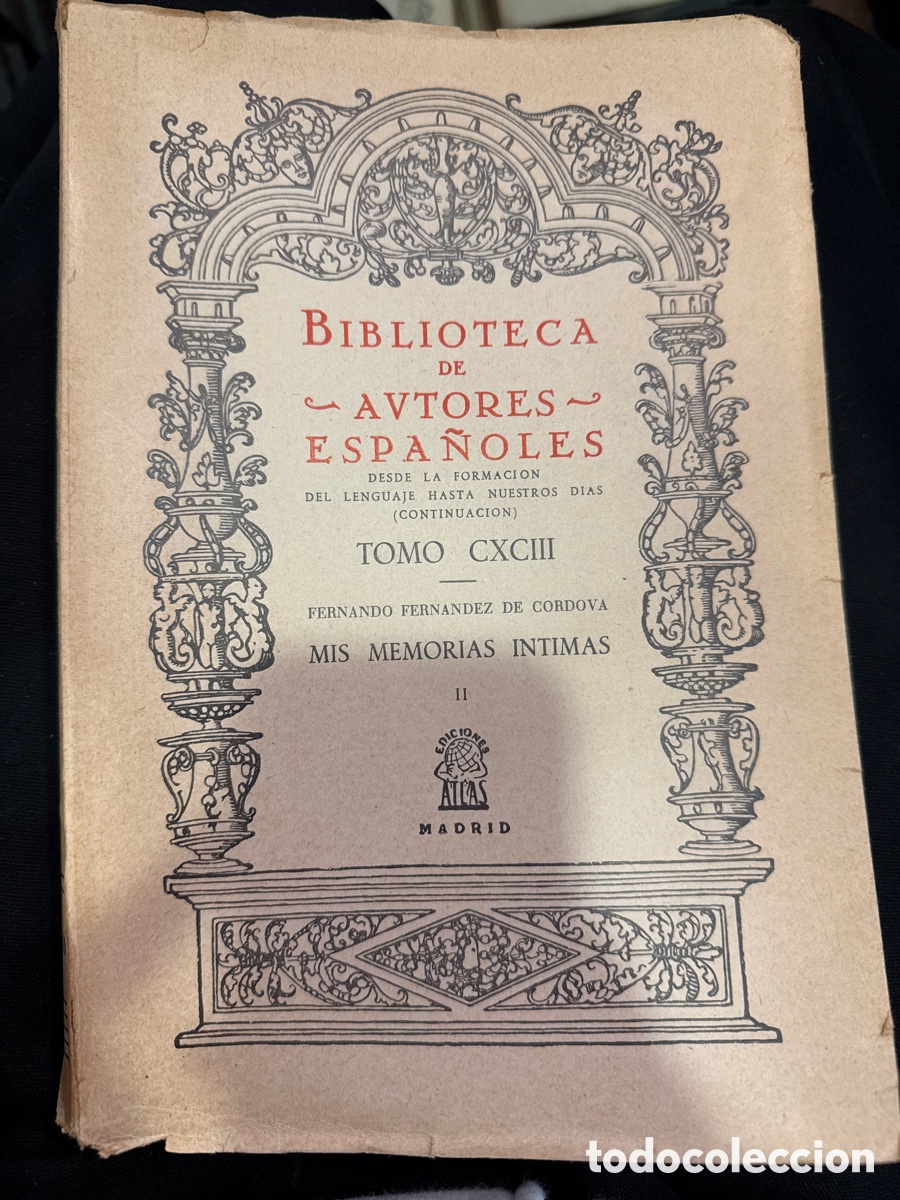 Second hand books: FERN&Aacute;NDEZ DE C&Oacute;RDOVA, Fernando. Mis memorias &iacute;ntimas: (2 tomos)
