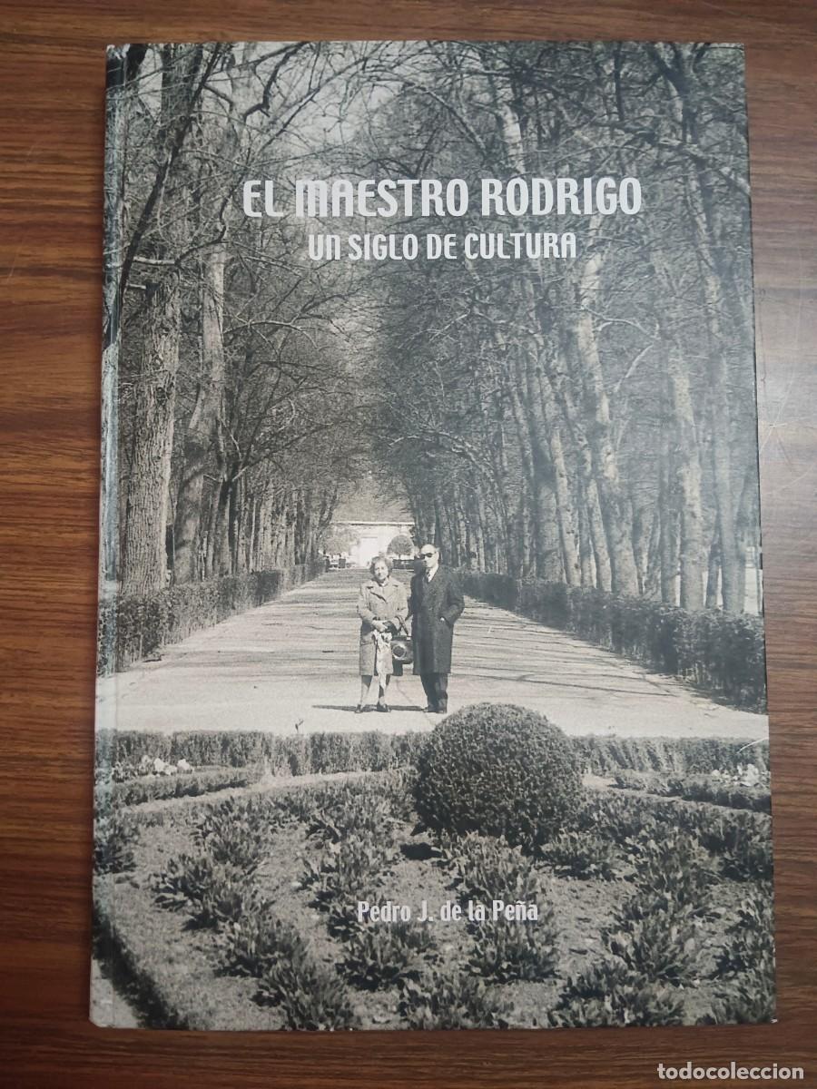 Gebrauchte B&uuml;cher: EL MAESTRO RODRIGO - UN SIGLO DE CULTURA - Pedro D. de la Pe&ntilde;a