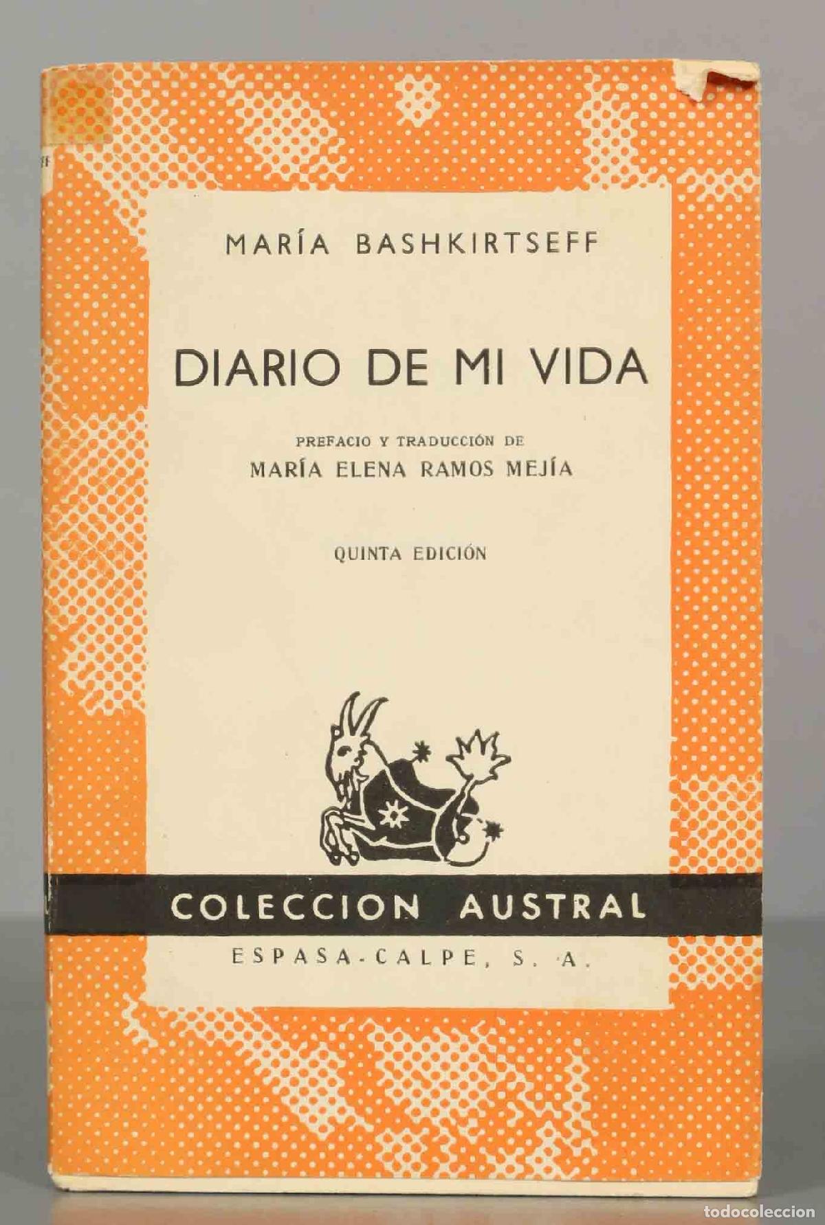 Libros de segunda mano: MAR&iacute;A BASHKIRTSEFF. DIARIO DE MI VIDA. AUSTRAL. - Foto 1