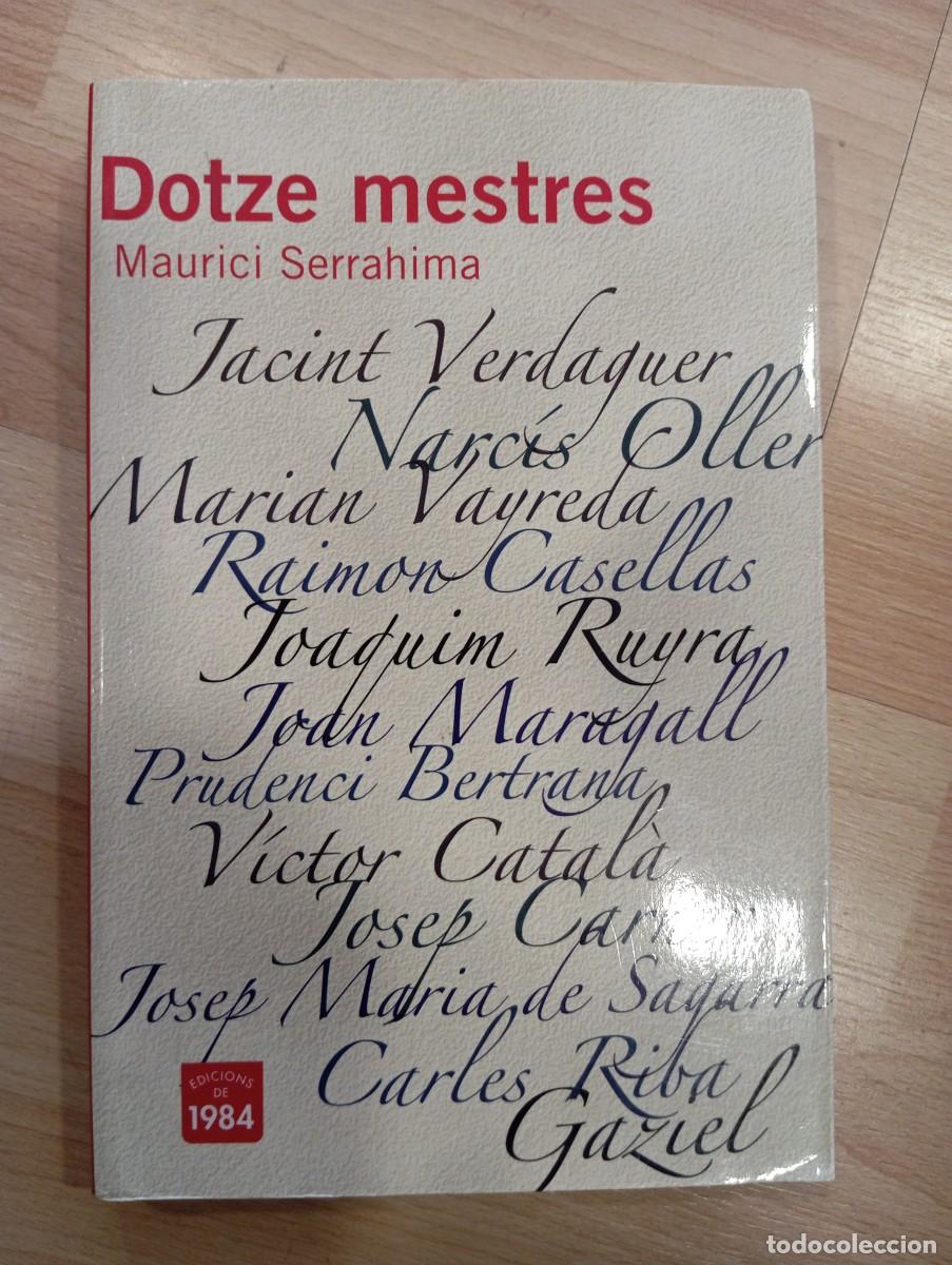 Libros de segunda mano: Dotze mestres. Maurici Serrahima - Foto 1