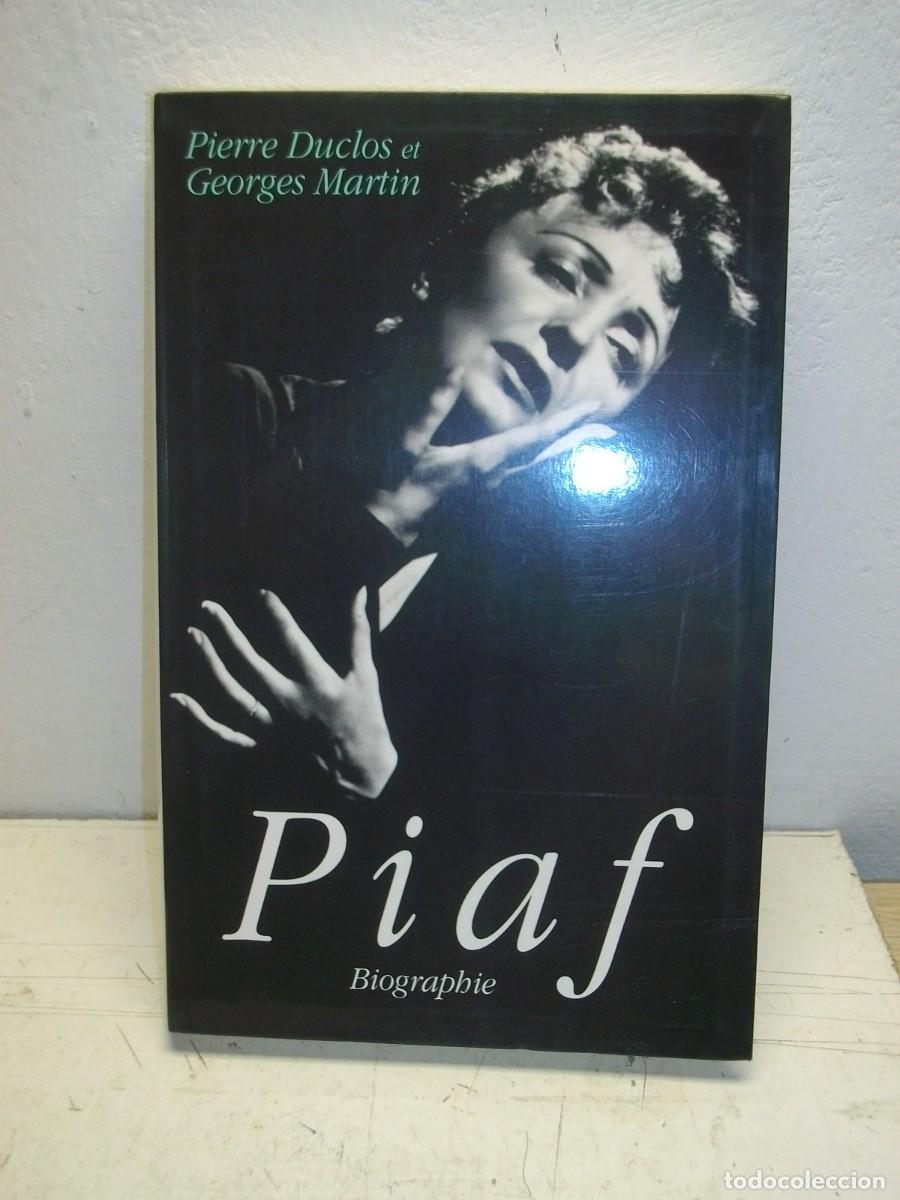 Livres d'occasion: PIAF BIOGRAPHIE - Tapa blanda 1993 de PIERRE DUCLOS ET GEORGES MARTIN