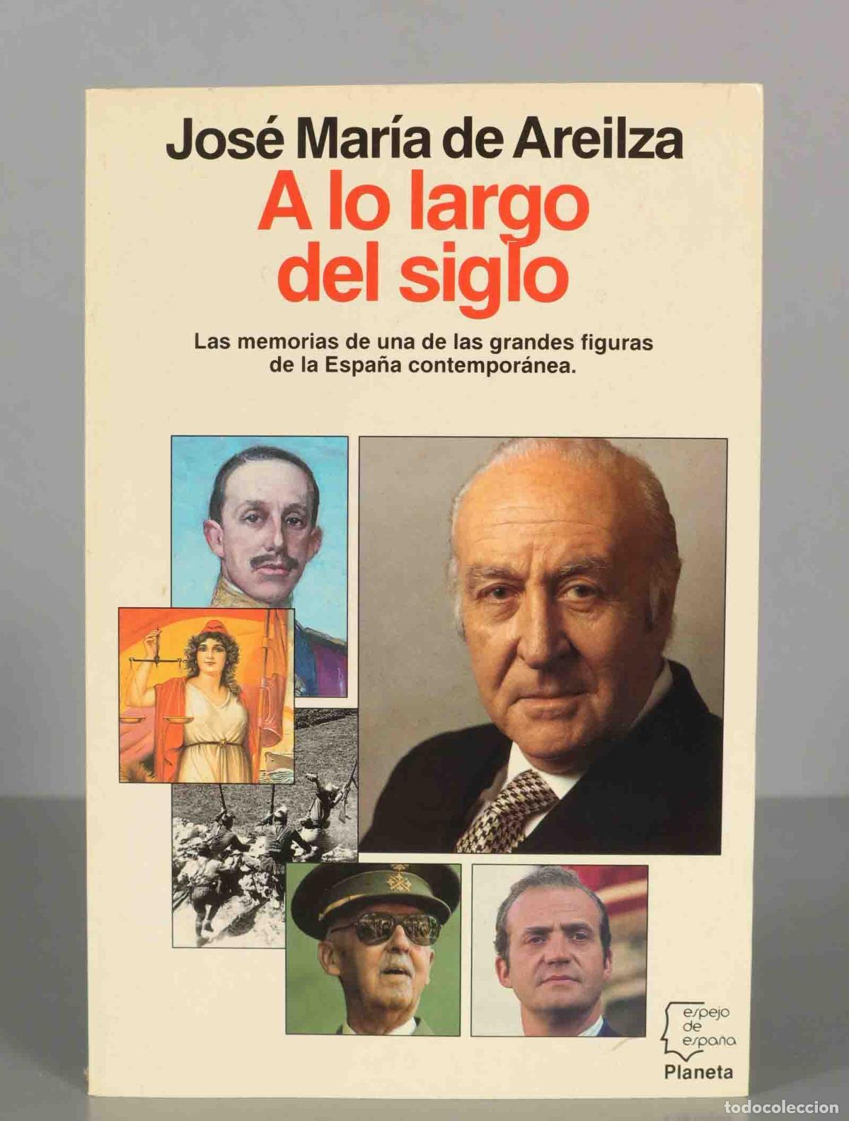 Gebrauchte B&uuml;cher: Jos&eacute; Mar&iacute;a de Areilza A lo largo del siglo