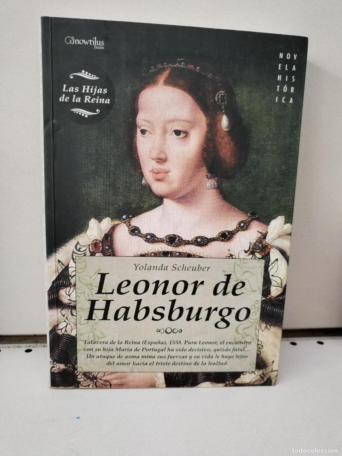 Gebrauchte B&uuml;cher: Leonor de Habsburgo - Scheuber De Lovaglio, Yolanda