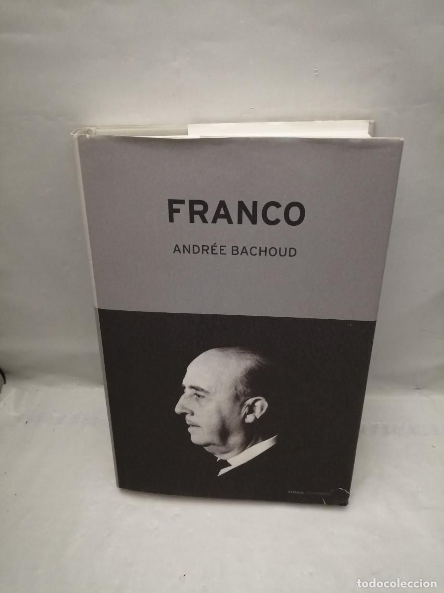 Gebrauchte B&uuml;cher: Andr&eacute;e Bachoud: Franco (Primera edici&oacute;n, tapa dura, Colecci&oacute;n: Contrastes)