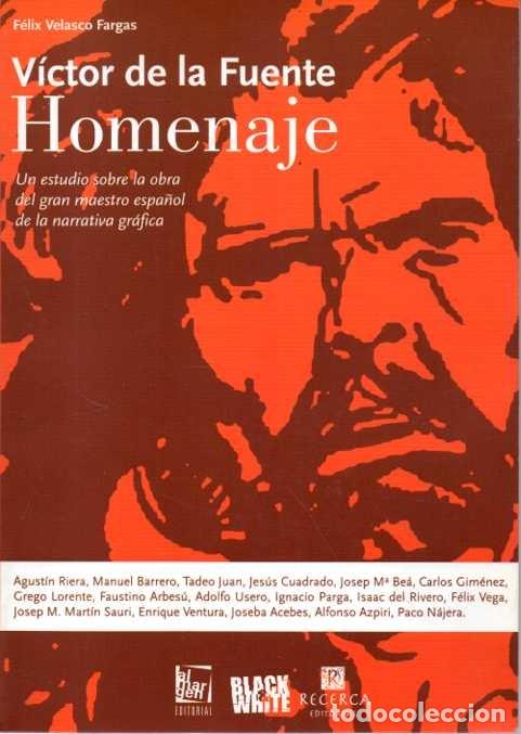 Gebrauchte B&uuml;cher: V&Iacute;CTOR DE LA FUENTE. HOMENAJE. UN ESTUDIO SOBRE LA OBRA DEL GRAN MAESTRO ESPA&Ntilde;OL DE LA NARRATIVA GR&Aacute;