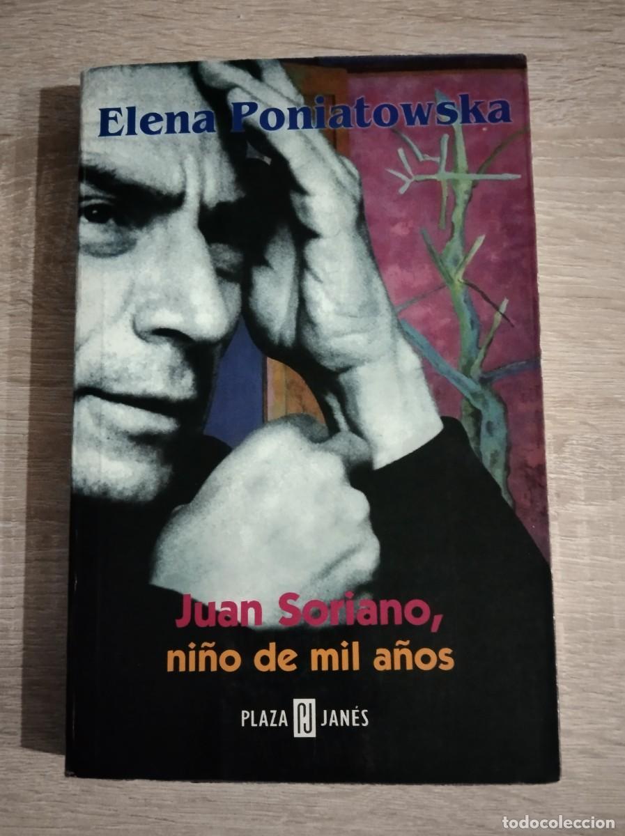Gebrauchte B&uuml;cher: JUAN SORIANO, NI&Ntilde;O DE MIL A&Ntilde;OS - Poniatowska, Elena