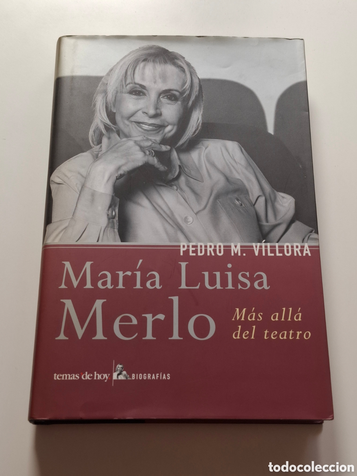 Livres d'occasion: L31.Mar&iacute;a Luisa Merlo, M&aacute;s All&aacute; Del Teatro - Pedro M. V&iacute;llora, 1&ordf; Edici&oacute;n, Marzo 2003,Temas De Hoy.