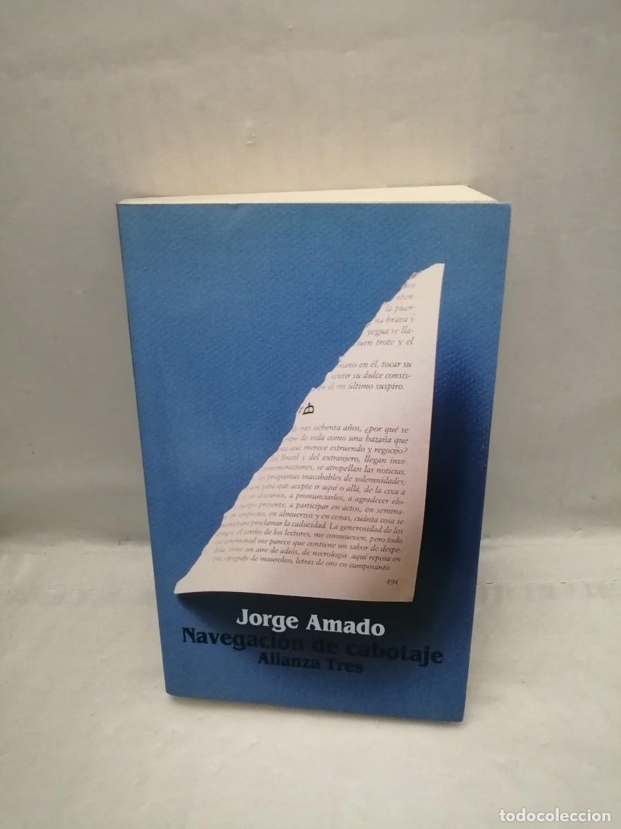 Libros de segunda mano: Navegaci&oacute;n de cabotaje: Apuntes para un libro de memorias que jam&aacute;s escribir&eacute; (Co. Alianza Tres)