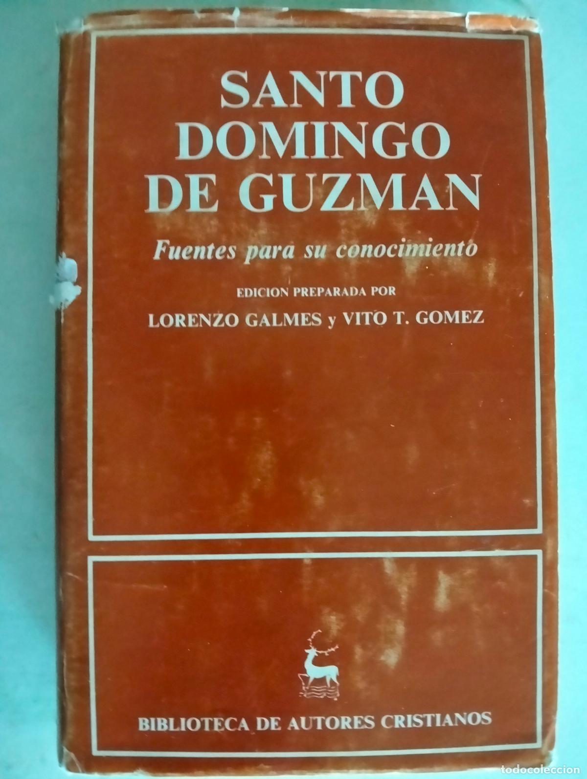 Libros de segunda mano: SANTO DOMINGO DE GUZMAN, FUENTES PARA SU CONOCIMIENTO, 827 PAGINAS, EDITORIAL CATOLICA, A&Ntilde;O 1987