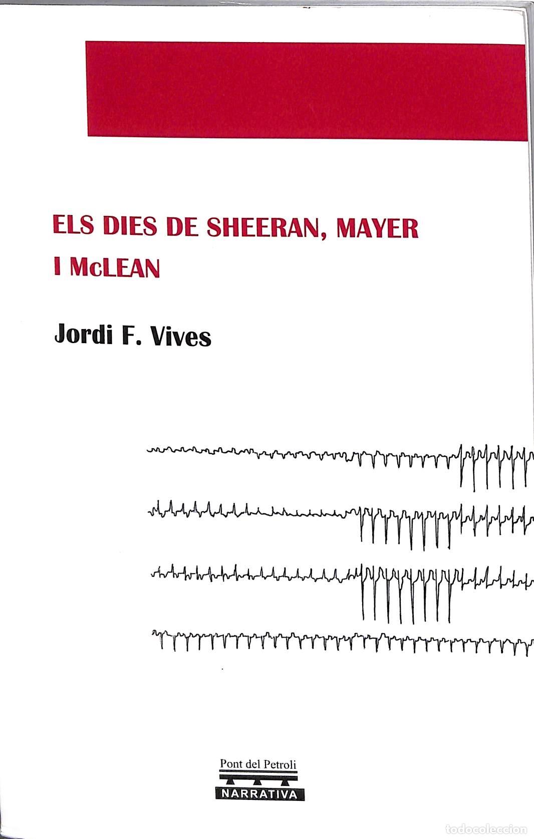 Gebrauchte B&uuml;cher: ELS DIES DE SHEERAN, MAYER I MCLEAN - FERNANDEZ VIVES, JORDI - PONT DEL PETROLI - 2023 - NARRATIVA,