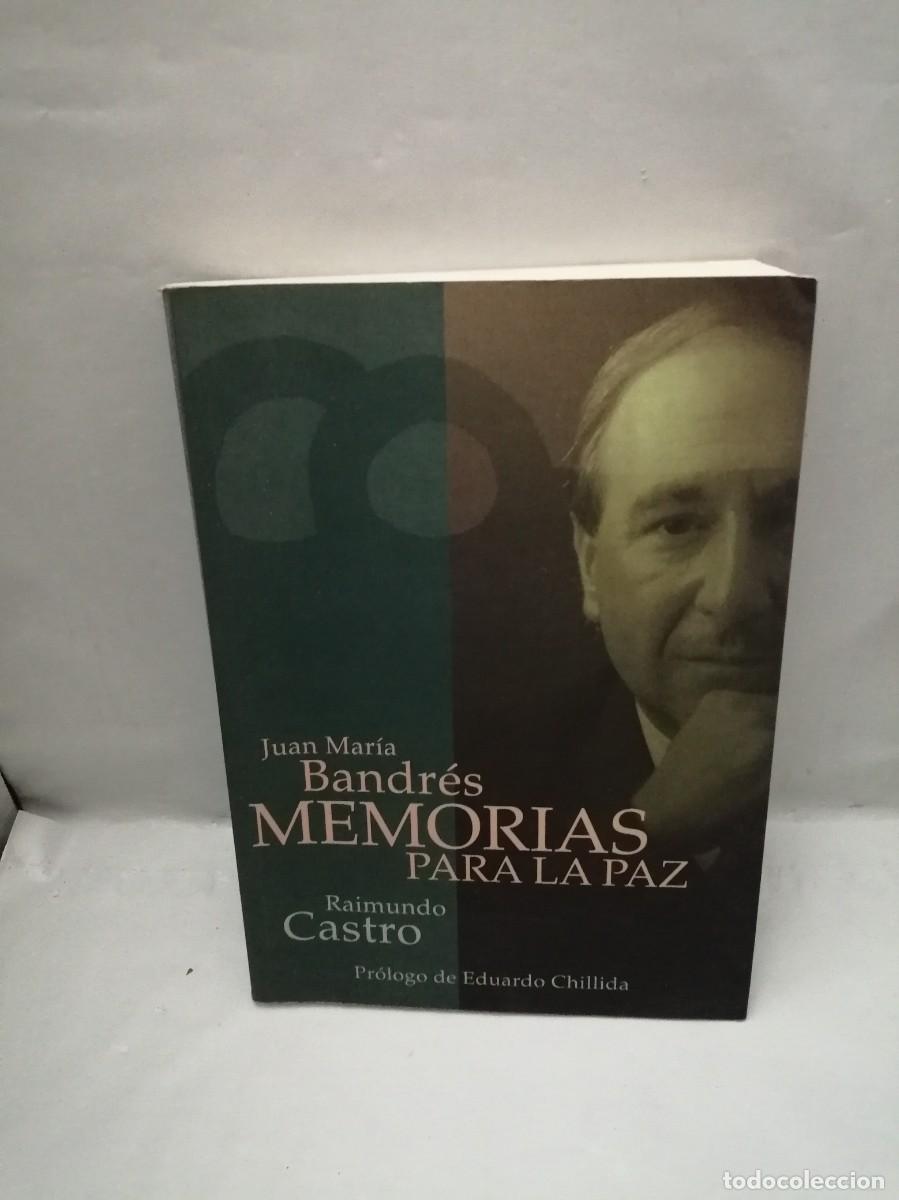 Livres d'occasion: Juan Mar&iacute;a Bandr&eacute;s: Memorias para la paz (Primera edici&oacute;n)