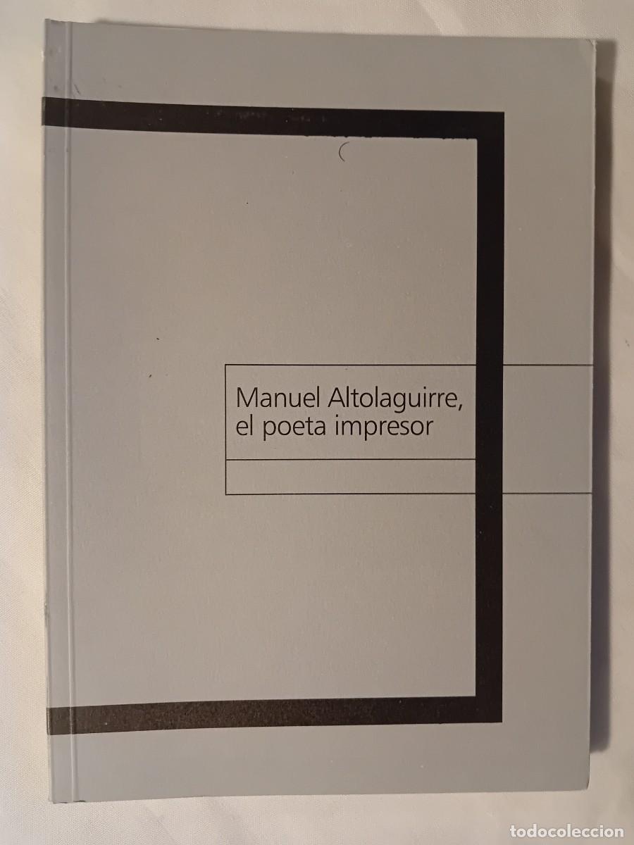 Libri di seconda mano: MANUEL ALTOLAGUIRRE EL POETA IMPRESOR. VARIOS AUTORES. ACTAS SEMINARIO C&Oacute;RDOBA 2015