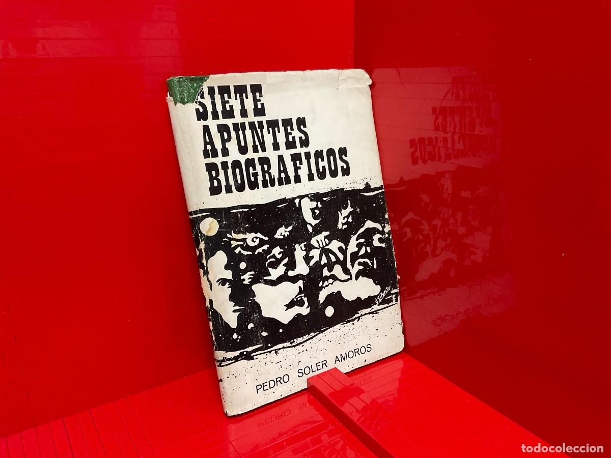 Gebrauchte B&uuml;cher: SIETE APUNTES BIOGR&Aacute;FICOS &ndash; AUTOR ED. &ndash; PEDRO SOLER AMOR&Oacute;S &ndash; 1971