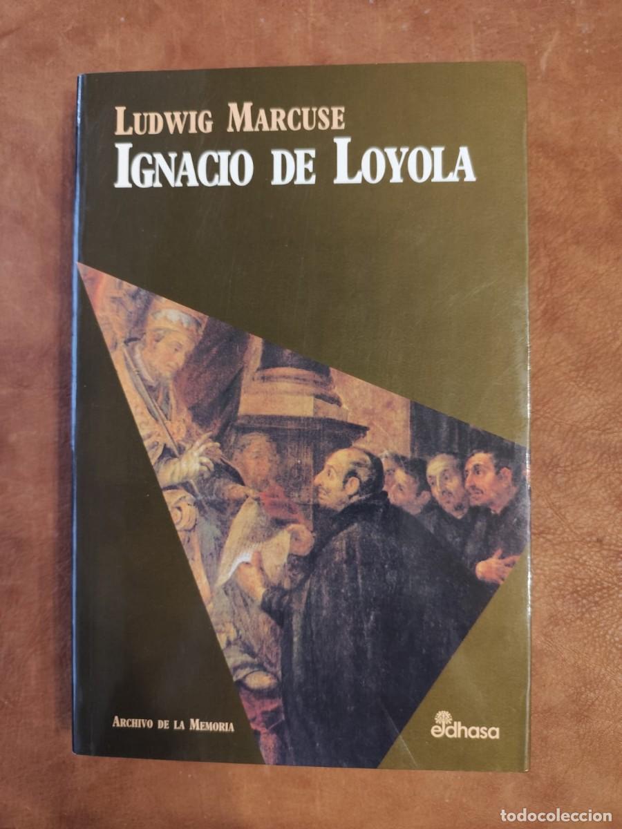Gebrauchte B&uuml;cher: Ludwig Marcuse. IGNACIO DE LOYOLA.