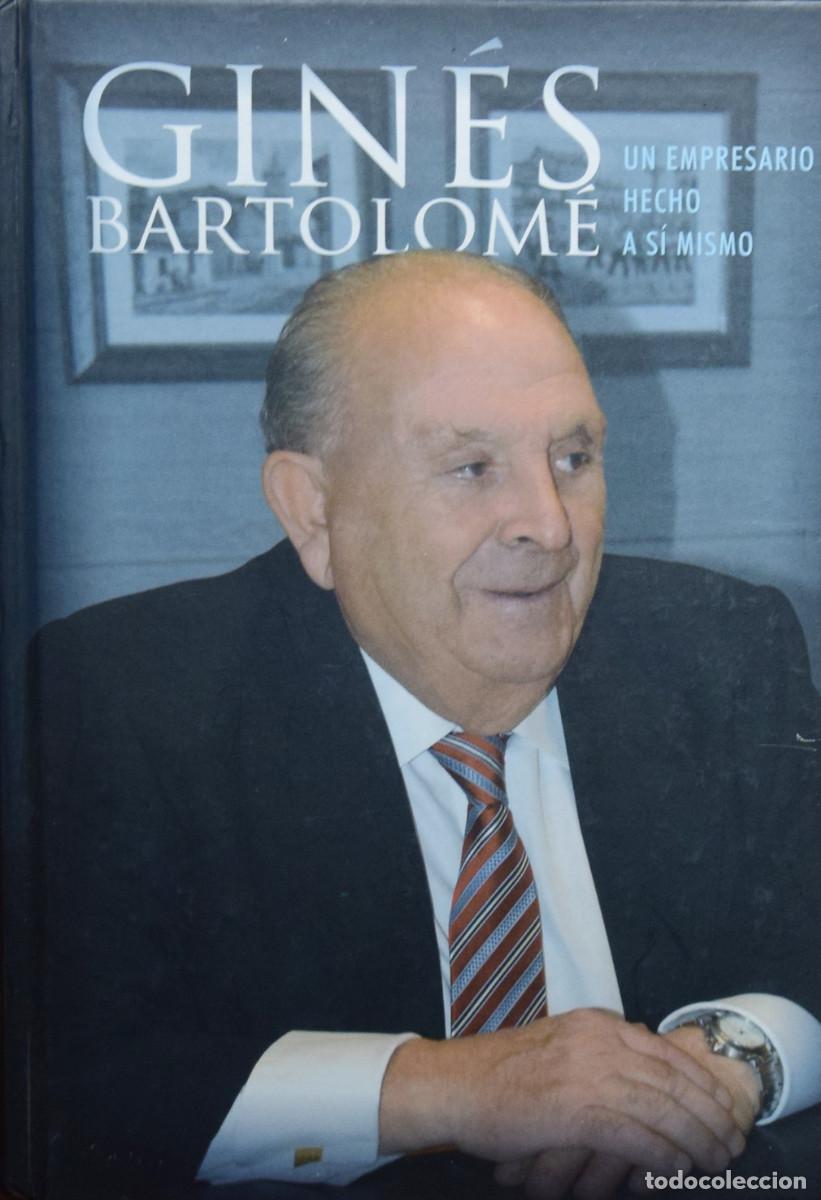 Livres d'occasion: GIN&Eacute;S BARTOLOM&Eacute;. UN EMPRESARIO HECHO A S&Iacute; MISMO. - Juli&aacute;n AGULLA