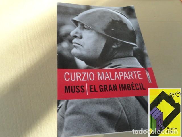 Libros de segunda mano: MALAPARTE, Curzio: Muss. Retrato de un dictador/ El Gran Imb&eacute;cil (Pr&oacute;logo:Francesco Perfetti)