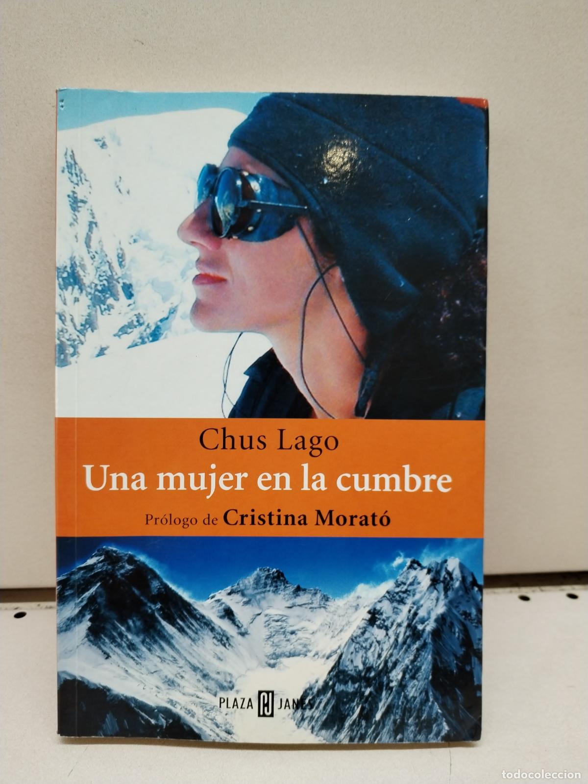 Libros de segunda mano: Una mujer en la cumbre - Lago, Chus