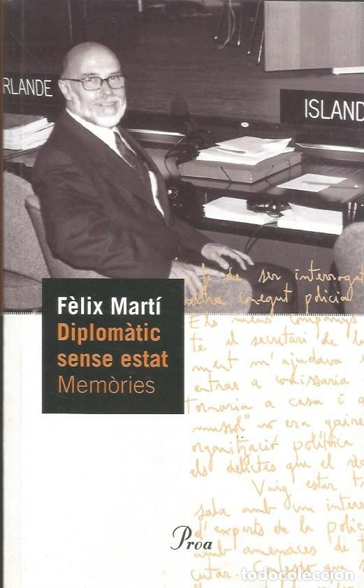 Gebrauchte B&uuml;cher: F&Egrave;LIX MART&Iacute; DIPLOM&Agrave;TIC SENSE ESTAT MEM&Ograve;RIES