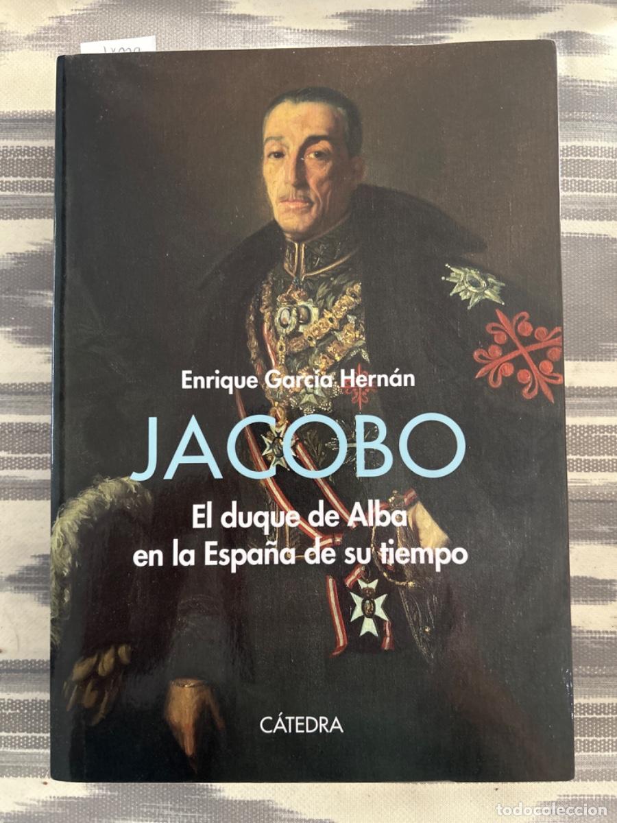 Livres d'occasion: JACOBO, EL DUQUE DE ALBA EN LA ESPA&Ntilde;A DE SU TIEMPO, ENRIQUE GARCIA HERNAN