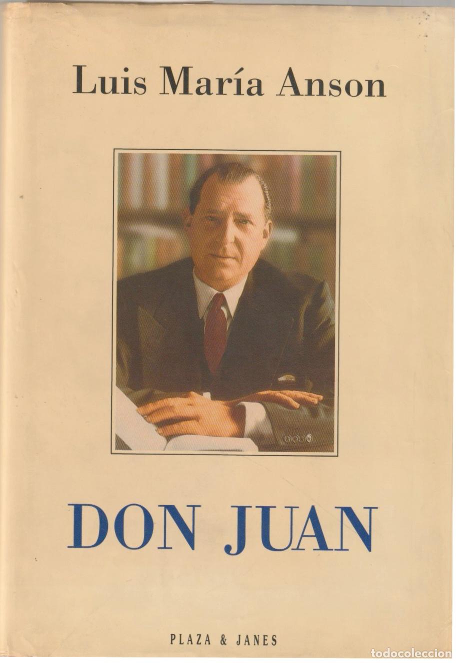 Libros de segunda mano: * JUAN DE BORB&Oacute;N * Don Juan/ Luis Mar&iacute;a Ans&oacute;n- 1&ordf; edicion -1994