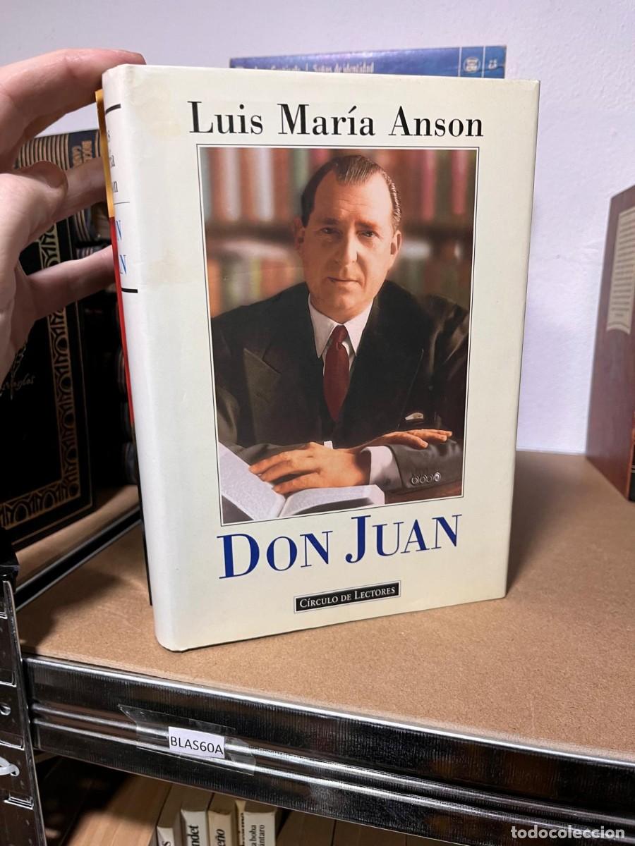 Libros de segunda mano: BLAS60A Luis Mar&iacute;a Anson DON JUAN - Foto 1