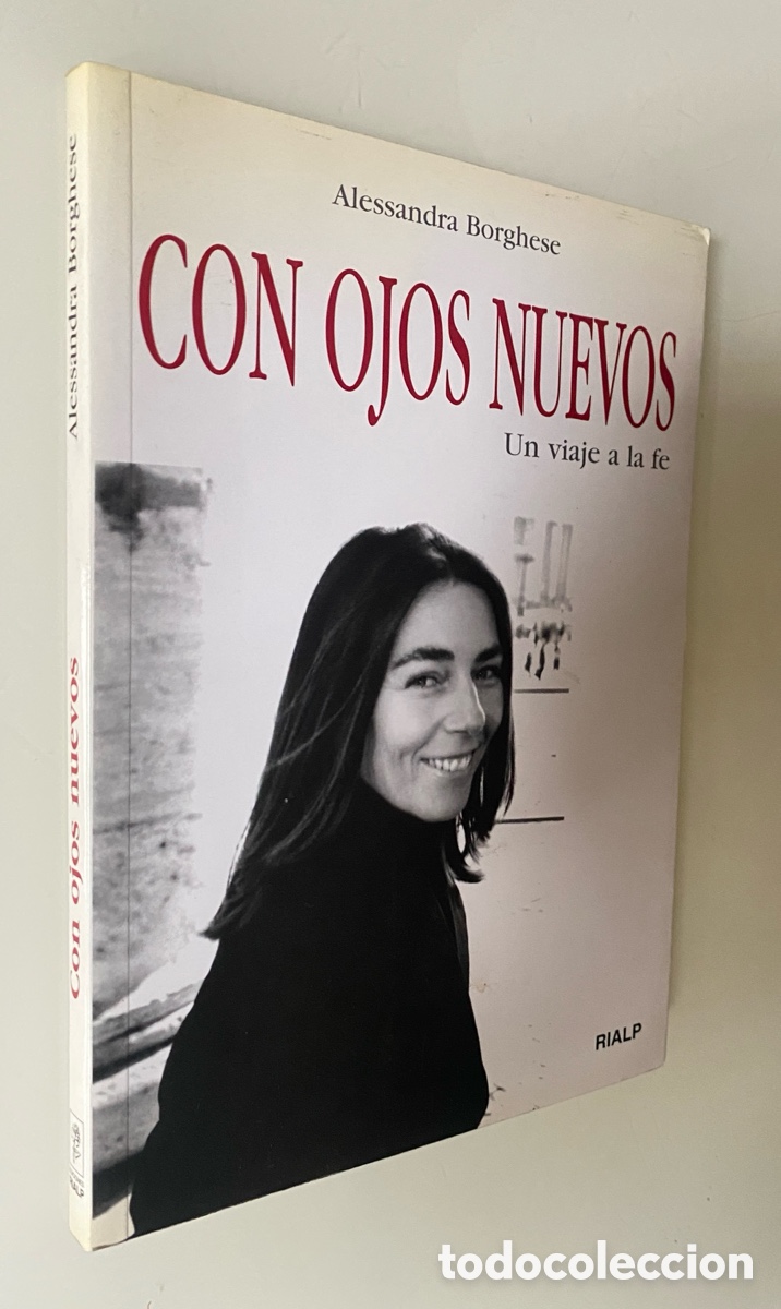 Libros de segunda mano: Con ojos nuevos: Un viaje a la fe - BORGHESE, Alesandra