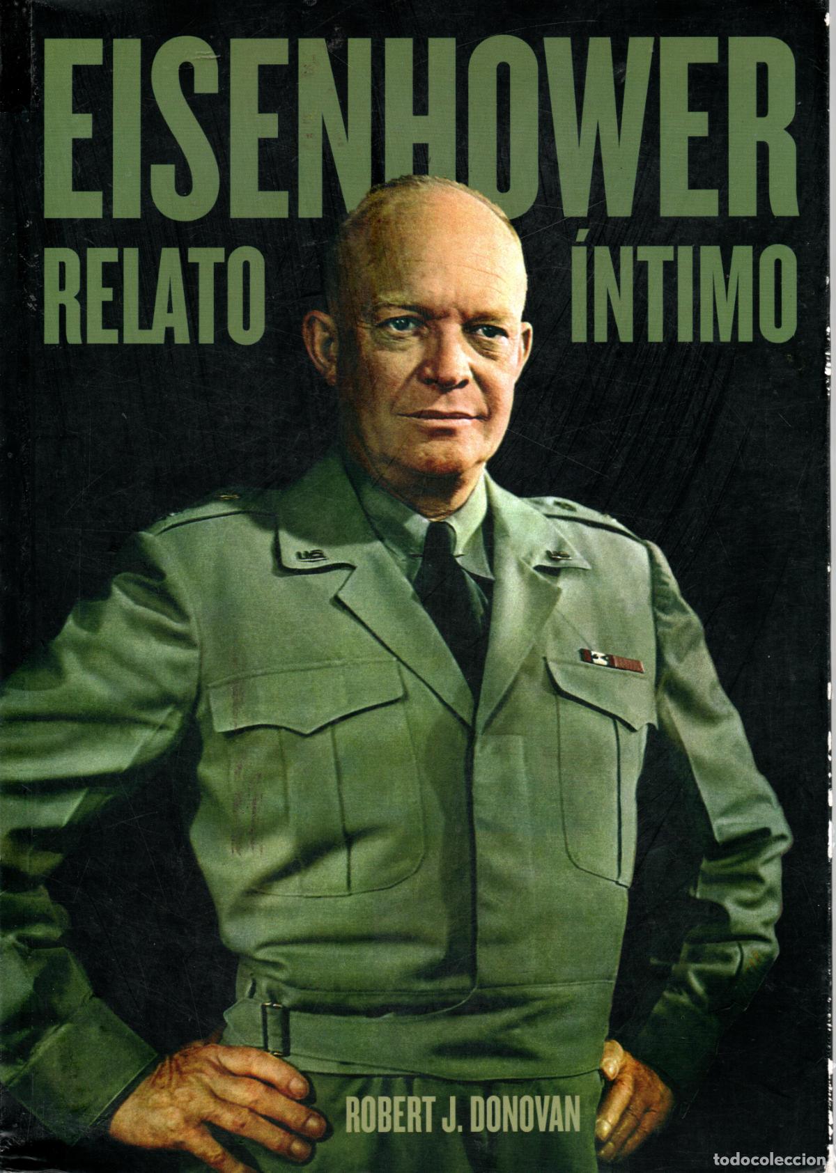 Libros de segunda mano: EISENHOWER / RELATO &Iacute;NTIMO - ROBERT J. DONOVAN - Foto 1