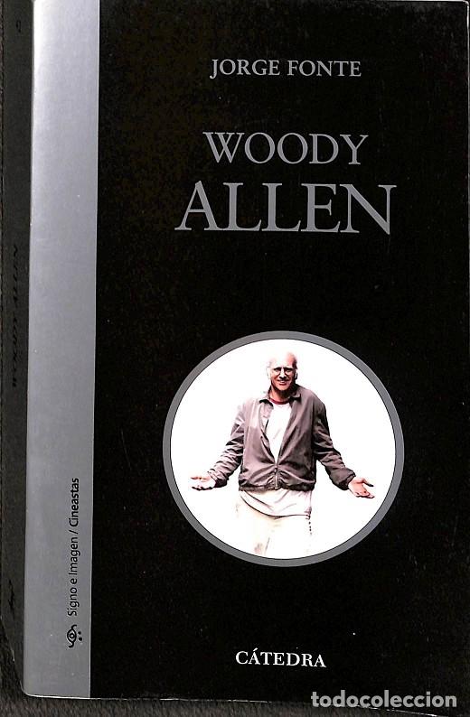 Libri di seconda mano: WOODY ALLEN - Jorge Fonte - C&aacute;tedra - 2010