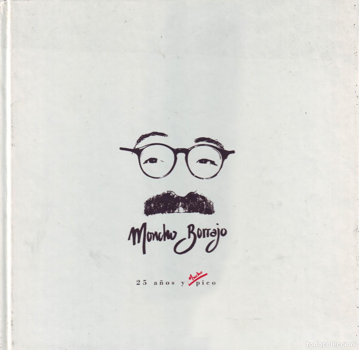 Second hand books: BORRAJO, Moncho. 25 a&ntilde;os y (mucho) pico_Diputaci&oacute;n (Ourense), s. d.
