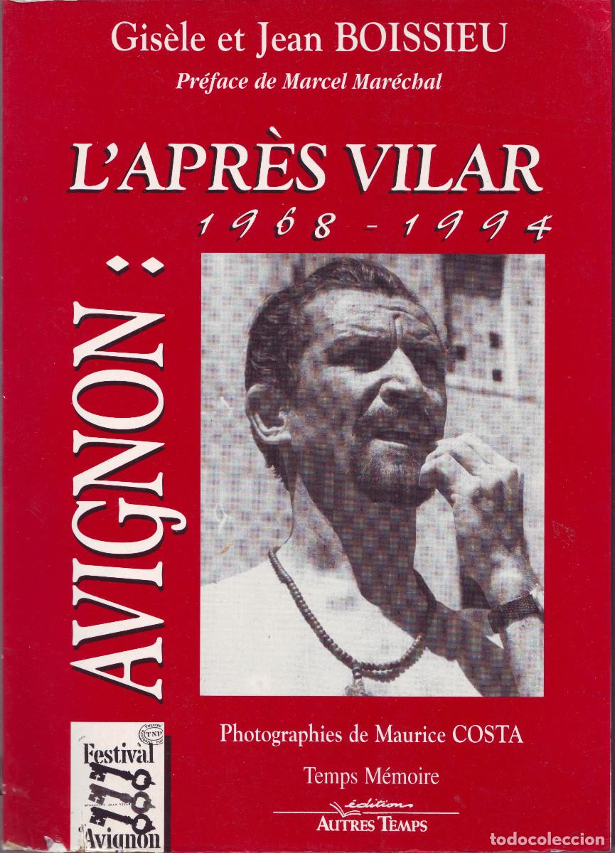 Second hand books: Avignon. l'apr&egrave;s Vilar 1968-1994_Teatro Festivales