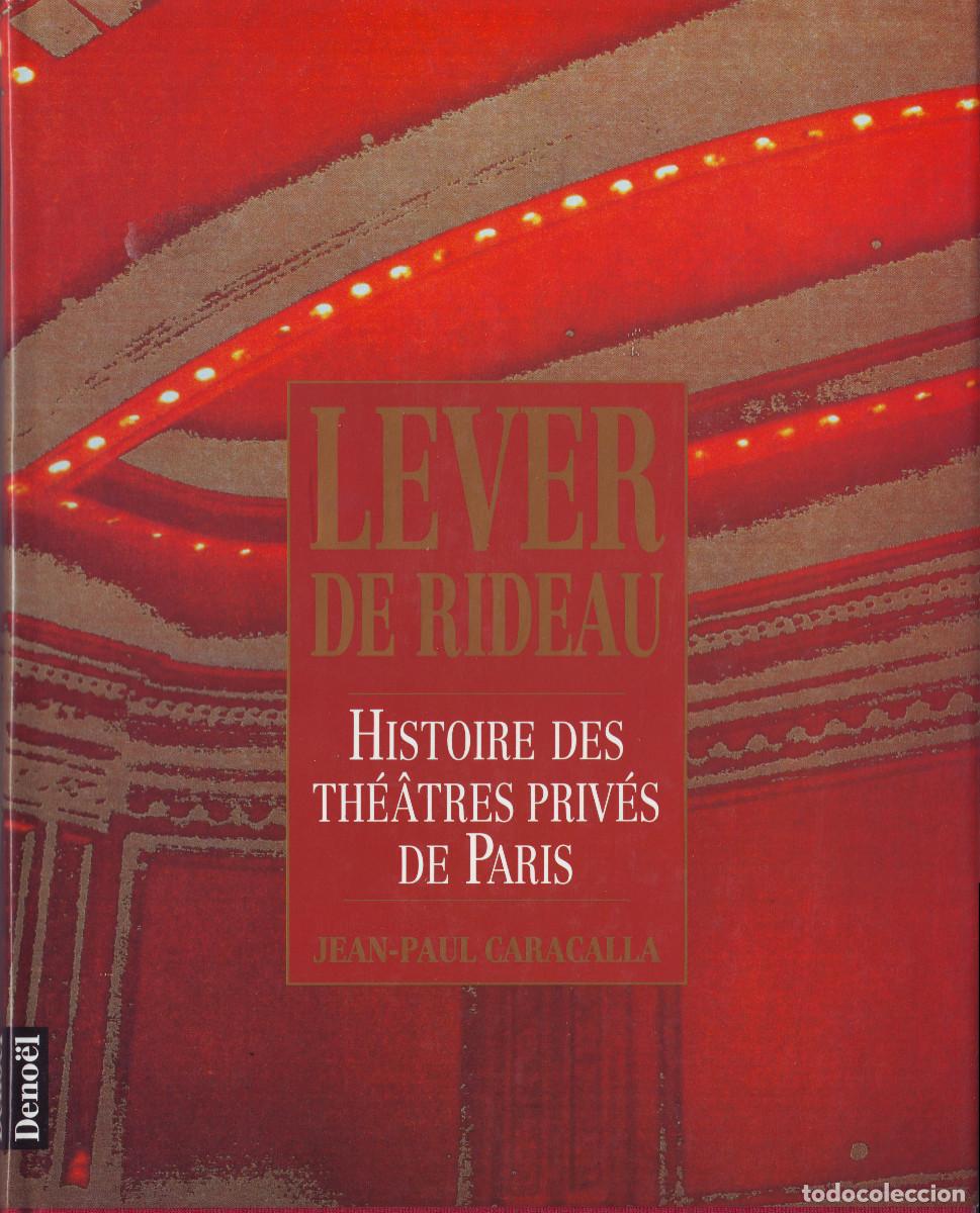 Second hand books: CARAGALLA, Jean-Paul. Histoire des th&eacute;&acirc;tres priv&eacute;s de Paris (1994)_Arquitectura Teatros