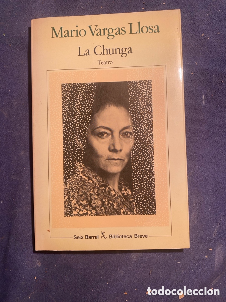 Libros de segunda mano: MARIO VARGAS LLOSA: - LA CHUNGA - (BARRAL, 1986) (PRIMERA EDICION)